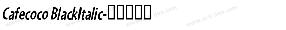 Cafecoco BlackItalic字体转换